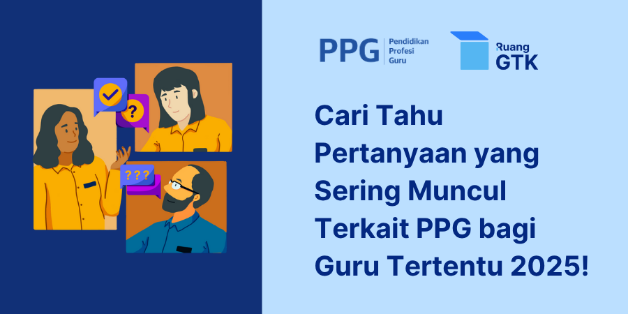 FAQ Sertifikat Pendidik/ Piloting PPG bagi Guru Tertentu Tahun 2024